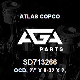 SD713266 Atlas Copco OCD, 2" X 8-32 X 2, 100-AO-RB | AGA Parts