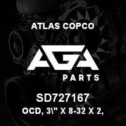 SD727167 Atlas Copco OCD, 3" X 8-32 X 2, 80-AO-RB | AGA Parts