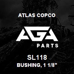 SL118 Atlas Copco BUSHING, 1 1/8' | AGA Parts