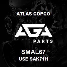 SMAL67 Atlas Copco USE SAK71H | AGA Parts