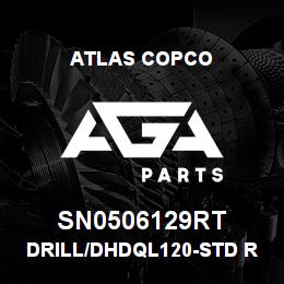 SN0506129RT Atlas Copco DRILL/DHDQL120-STD RENTAL | AGA Parts