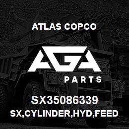 SX35086339 Atlas Copco SX,CYLINDER,HYD,FEED | AGA Parts