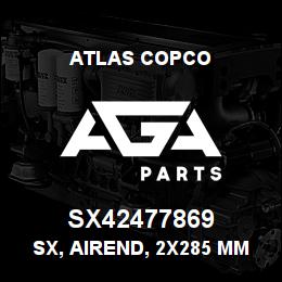 SX42477869 Atlas Copco SX, AIREND, 2X285 MM. | AGA Parts