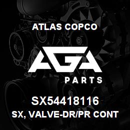 SX54418116 Atlas Copco SX, VALVE-DR/PR CONTROL | AGA Parts