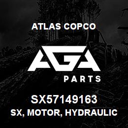 SX57149163 Atlas Copco SX, MOTOR, HYDRAULIC | AGA Parts