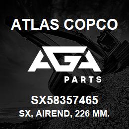 SX58357465 Atlas Copco SX, AIREND, 226 MM. | AGA Parts