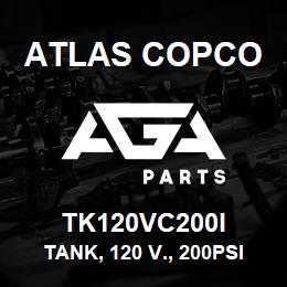 TK120VC200I Atlas Copco TANK, 120 V., 200PSI | AGA Parts