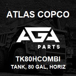 TK80HCOMBI Atlas Copco TANK, 80 GAL, HORIZ | AGA Parts