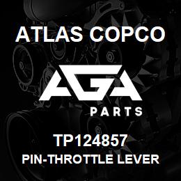 TP124857 Atlas Copco PIN-THROTTLE LEVER | AGA Parts