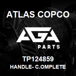 TP124859 Atlas Copco HANDLE- C.OMPLETE | AGA Parts