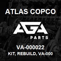 VA-000022 Atlas Copco KIT, REBUILD, VA-000228 | AGA Parts
