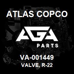VA-001449 Atlas Copco VALVE, R-22 | AGA Parts