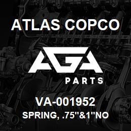 VA-001952 Atlas Copco SPRING, .75"&1"NO | AGA Parts