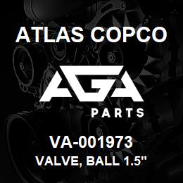 VA-001973 Atlas Copco VALVE, BALL 1.5" | AGA Parts