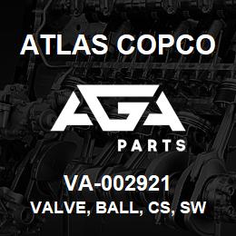 VA-002921 Atlas Copco VALVE, BALL, CS, SW | AGA Parts
