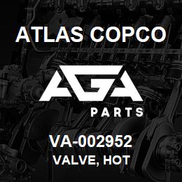 VA-002952 Atlas Copco VALVE, HOT | AGA Parts