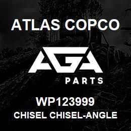 WP123999 Atlas Copco CHISEL CHISEL-ANGLE SCALING | AGA Parts