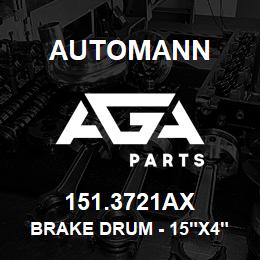 151.3721AX Automann Brake Drum - 15"x4" | AGA Parts