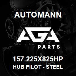 157.225X825HP Automann Hub Pilot - Steel | AGA Parts
