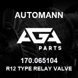 170.065104 Automann R12 Type Relay Valve - 4 PSI Crack Pressure, 3/8" Delivery Ports | AGA Parts