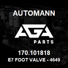 170.101818 Automann E7 Foot Valve - 464904C91, 101818 | AGA Parts