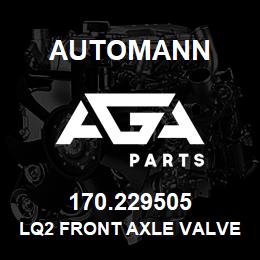 170.229505 Automann LQ2 Front Axle Valve | AGA Parts