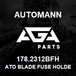 178.2312BFH Automann ATO Blade Fuse Holder - 12 GA | AGA Parts