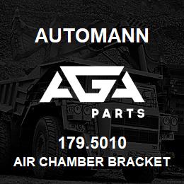 179.5010 Automann Air Chamber Bracket | AGA Parts