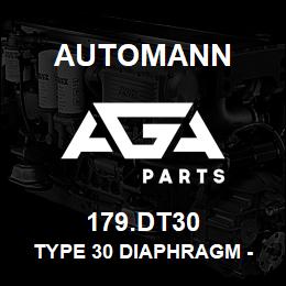 179.DT30 Automann Type 30 Diaphragm - 2.5" Stroke, 7.875" | AGA Parts
