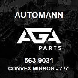 563.9031 Automann Convex Mirror - 7.5" Stainless Steel | AGA Parts