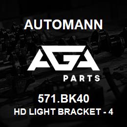 571.BK40 Automann HD Light Bracket - 4" Round | AGA Parts