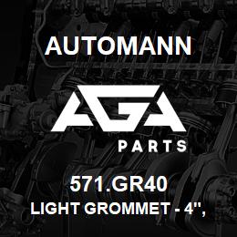 571.GR40 Automann Light Grommet - 4", Black Vinyl | AGA Parts