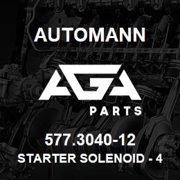 577.3040-12 Automann Starter Solenoid - 4 Terminal, 85A, 12V | AGA Parts
