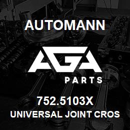 752.5103X Automann Universal Joint Cross | AGA Parts