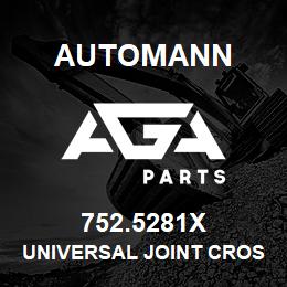 752.5281X Automann Universal Joint Cross - 1810 Full Round | AGA Parts