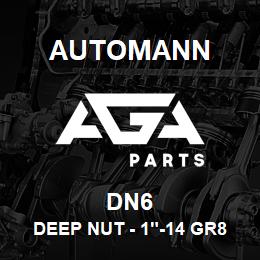 DN6 Automann Deep Nut - 1"-14 GR8 | AGA Parts