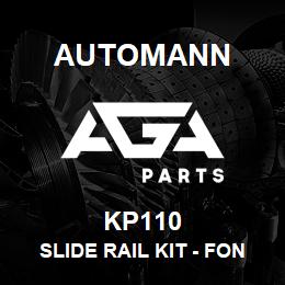 KP110 Automann Slide Rail Kit - Fontaine | AGA Parts