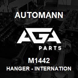 M1442 Automann Hanger - International | AGA Parts