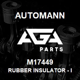 M17449 Automann Rubber Insulator - International | AGA Parts