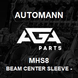 MHS8 Automann Beam Center Sleeve - Hendrickson | AGA Parts