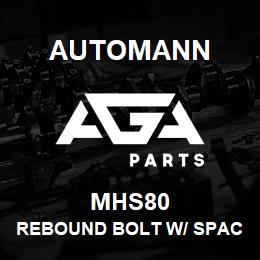 MHS80 Automann Rebound Bolt w/ Spacer - Hendrickson | AGA Parts
