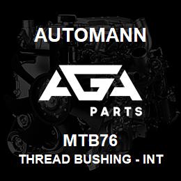 MTB76 Automann Thread Bushing - International | AGA Parts