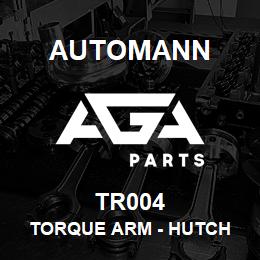 TR004 Automann Torque Arm - Hutch | AGA Parts