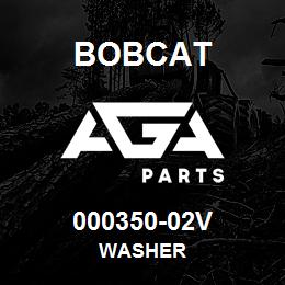 000350-02V Bobcat WASHER | AGA Parts