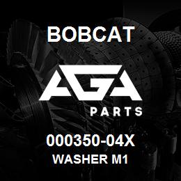 000350-04X Bobcat WASHER M1 | AGA Parts