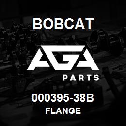 000395-38B Bobcat FLANGE | AGA Parts
