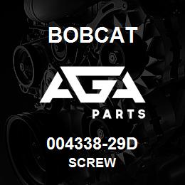 004338-29D Bobcat SCREW | AGA Parts