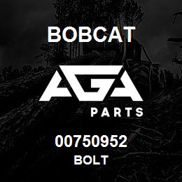 00750952 Bobcat BOLT | AGA Parts