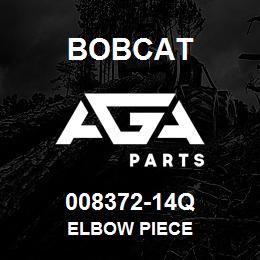 008372-14Q Bobcat ELBOW PIECE | AGA Parts