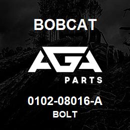 0102-08016-A Bobcat BOLT | AGA Parts